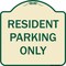 Signmission Designer Series-Resident Parking Only, Tan & Green Heavy-Gauge Aluminum, 18" x 18", TG-1818-9896 A-DES-TG-1818-9896 - alternate 1